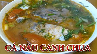 CÁ NẤU CANH CHUA kiểu Miền Bắc, thơm ngon, chua chua, đậm đà, không tanh | Saure Fischsuppe