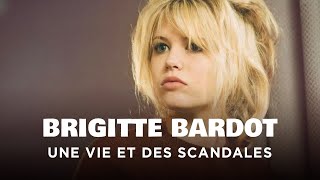 Brigitte Bardot, une vie et des scandales - Un jour, un destin - Portrait - MP