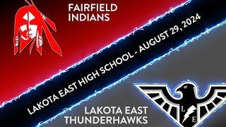 Fairfield Indians  @ Lakota East Thunderhawks Boys Varsity Soccer - August 29, 2024