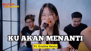 Download Lagu KU AKAN MENANTI Eveline Restu ft Fivein LetsJamWit... MP3 Gratis