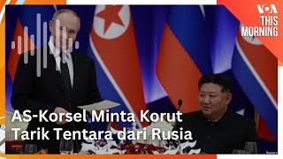 Amerika-Korsel Minta Korut Tarik Tentara dari Rusia