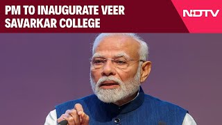 PM Modi News | PM To Inaugurate Veer Savarkar College, Several Projects In Delhi Tomorrow