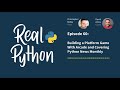 Building a Platform Game With Arcade and Covering Python News Monthly | Real Python Podcast #60