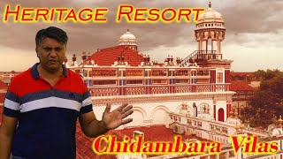 A Stay At Chidambara Vilas - A Luxury Chettinad Heritage Resort Near Karaikudi - Part 1