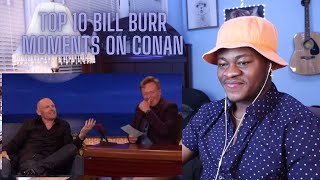 Top 10 Bill Burr Moments on Conan | REACTION