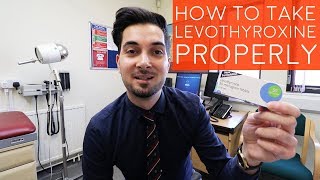 How To Take Levothyroxine Properly | Best Way To Take Thyroid Medication | When To Take Synthroid