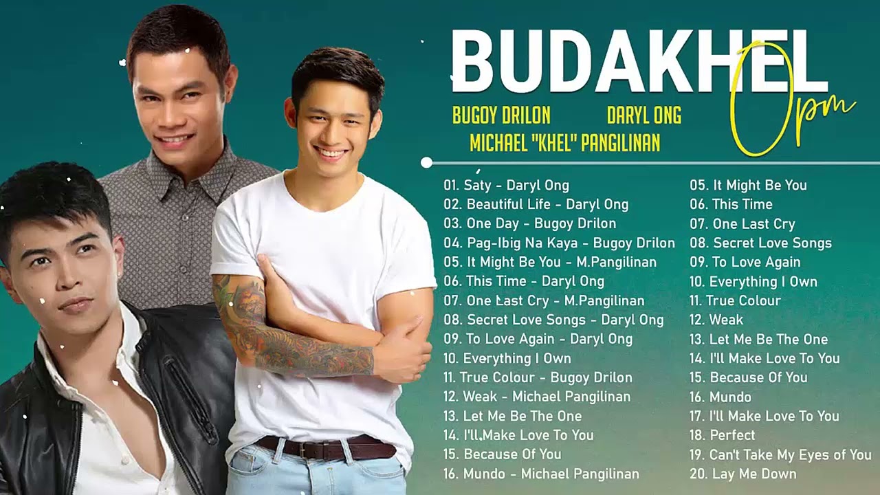 BUDAKHEL Bugoy Drilon, Daryl Ong, Michael Khel Pangilinan Latest Songs ...