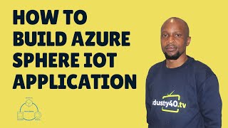 Azure Sphere - How To Build Azure Sphere IoT Application