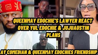 QUEENMAY EDOCHIE LAWYER REACT OVER  JUJUAUSTIN \u0026 YUL EDOCHIE  PLANS AGAIN.ST QUEENMAY