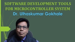 SOFTWARE DEVELOPMENT TOOLS FOR MICROCONTROLLER SYSTEM
