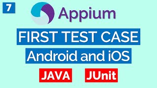 Appium Tutorial 7: First Test Case using Java - Android | iOS | Mobile Native App