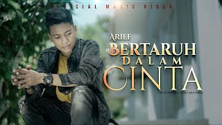 Download Lagu Arief Bertaruh Dalam Cinta... MP3 Gratis