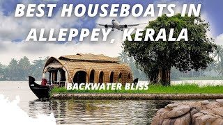 Best Houseboats in Alleppey, Kerala | Kerala Tour | WhiteSandTrip