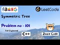 Symmetric Tree C++ || Leetcode Problem Number 101 in CPP #ZlozieCode #code