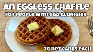 Eggless Chaffle - a Keto Waffle for People with Egg Allergies