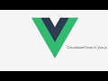 #4 Let's make a web app in Vuejs - Create simple Countdown timer