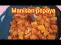 Manisan pepaya basah yang enak dan segar tanpa kapur sirih #manisanpepayabasah