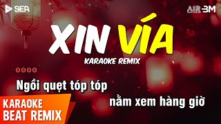 Xin Vía Karaoke Remix - Bnat \u0026 Freaky | A ỐI A À Ối Ôi À Xin Vía Phất Lên Thật Nhanh Karaoke Remix