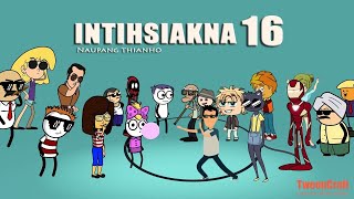 Intihsiakna ep 16 || cartoon || naupang thianho