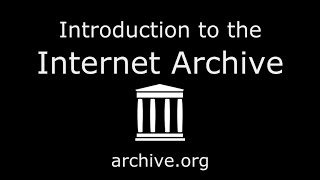 How To Use The Internet Archive