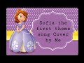 Sofia The First Theme Song- Cover by Shikzysa Laqui