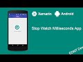 Xamarin Android Tutorial - StopWatch Milliseconds