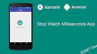 Xamarin Android Tutorial - StopWatch Milliseconds