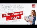 Tablet Course | GATE 2024 - 25 | Steady and Internet Free Course for GATE Preparation | MADE EASY