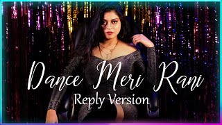 Dance Meri Rani Cover Version | Female Reply Version Cover | Guru Randhawa Ft Nora Fatehi | KRS