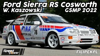 🔥PURE SOUND FORD SIERRA RS COSWORTH! W. Kaszowski (GSMP 2022) | Action by Speed \u0026 Power