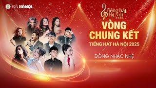 Chung kết Tiếng hát Hà Nội 2025 - Phong cách Nhạc nhẹ