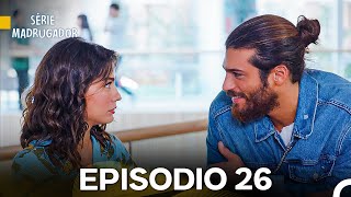 Série Madrugador Episódio 26 (Dublagem em Português)