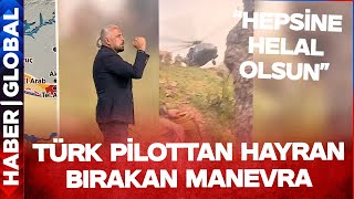 Mete Yarar'dan Türk Helikopter Pilotunun İntikaline Büyük Övgü TekTeker Üstünde Durdu Hayran Bıraktı