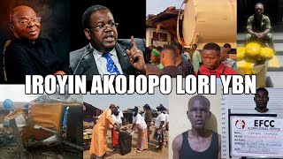 LATEST \u0026 TRENDING NEWS FOR THE DAY...IROYIN AKOJOPO AGBEYEWO LORI YBN..NIGERIA \u0026 YORUBA NATION NEWS