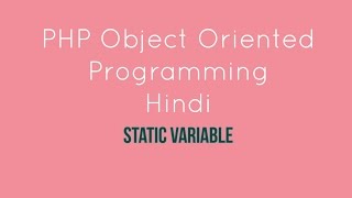 PHP oops static variables Tutorial - 9