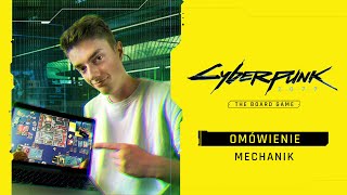 Omówienie mechanik | Cyberpunk 2077 - Gra Planszowa