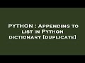 PYTHON : Appending to list in Python dictionary