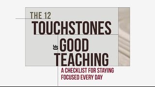 The 12 Touchstones of Good Teaching -- Section 2: Be Supportive