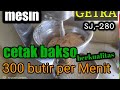 MESIN CETAK BAKSO BERKUALITAS, GETRA sj-280 @kulinerdemak