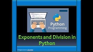 Exponents and Division in Python