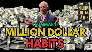 Million Dollar Habits Book Summary | Practices to Double Your Income by Brian Tracy | AudioBook