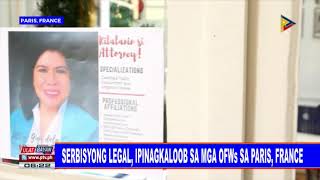 GLOBALITA: Serbisyong legal, ipinagkaloob sa mga OFW's sa Paris, France