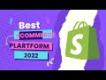 Best eCommerce Platforms In 2022 - Start Your