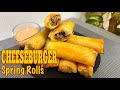 CRISPY CHEESEBURGER SPRING ROLLS | Easy to Make, Crispy Outside, Juicy Inside