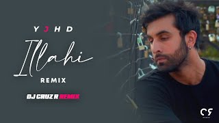 ILAHI (Remix) | DJ Cruz R | YJHD | Arijit Singh | Ranbir Kapoor | Deepika Padukone |