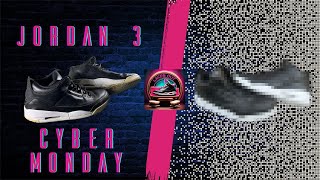 ASMR - Jordan 3 Cyber Monday restoration