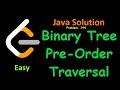 Leetcode 144. Binary Tree Preorder Traversal Easy Java Solution.