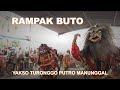 RAMPAK BUTO | YAKSO TURONGGO PUTRO MANUNGGAL PENTAS DI BETENG MENOREH SALAMAN