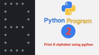Python Code to Print 'B' Using Asterisks | Step-by-Step Guide