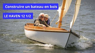 Construire un bateau en bois - le Haven 12 1/2